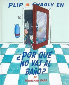 Hardcover Por Que No Vas al Bano? = Why You're Not Going to the Bathroom? [Spanish] Book