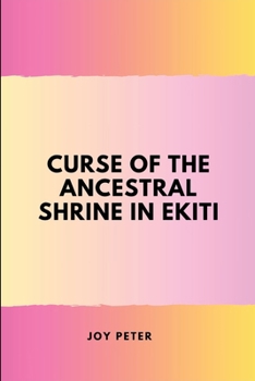 Paperback Curse of the Ancestral Shrine in Ekiti Book