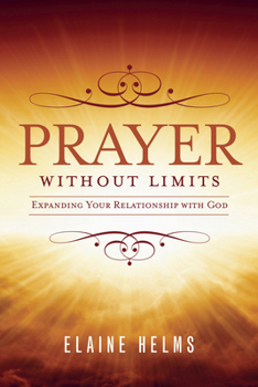 Paperback Prayer Without Limits: Expanding Your Relationship with God Book