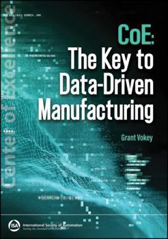 Paperback CoE: The Key to Data-Driven Manufacturing (International Society of Automation) Book
