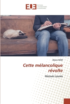 Paperback Cette mélancolique révolte [French] Book