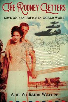 Hardcover The Rodney Letters: Love and Sacrifice in World War II Book