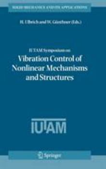 Hardcover IUTAM Symposium on Vibration Control of Nonlinear Mechanisms and Structures Book