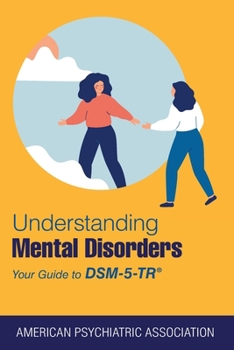 Paperback Understanding Mental Disorders: Your Guide to Dsm-5-Tr(r) Book
