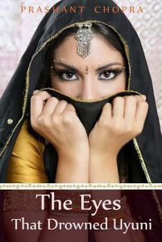 Paperback The Eyes that Drowned Uyuni: Sometimes the only way to keep love, is to let it go. Book