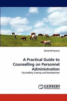 Paperback A Practical Guide to Counselling on Personnel Administration Book
