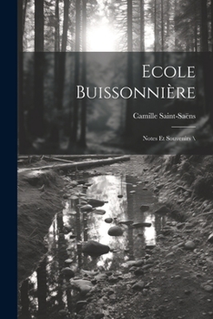 Paperback Ecole buissonnière: Notes et souvenirs \ [French] Book