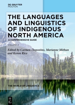 Hardcover The Languages and Linguistics of Indigenous North America: A Comprehensive Guide, Vol. 2 Book