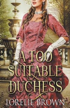 Paperback A Too Suitable Duchess Book