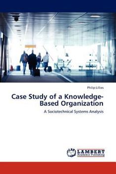 Paperback Case Study of a Knowledge-Based Organization Book