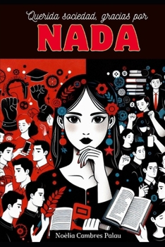 Paperback Querida sociedad, gracias por NADA [Spanish] Book