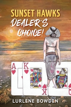 Paperback Sunset Hawks, Dealer's Choice Book