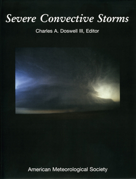 Hardcover Severe Convective Storms: Volume 28 Book