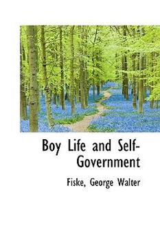 Boy Life and Self-Government