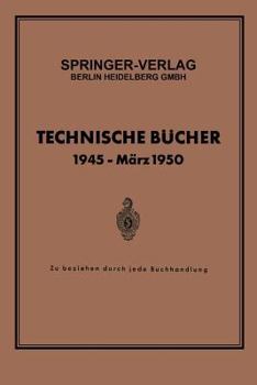 Paperback Technische Bücher 1945 -- März 1950: Zu Beziehen Durch Jede Buchhandlung [German] Book