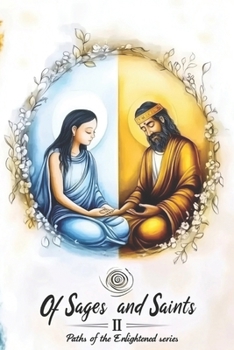 Paperback Of Sages and Saints II: Graphic Tales of Spiritual Awakening Book