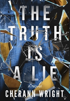 The Truth is a Lie