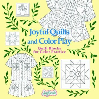 Paperback Joyful Quilts and Color Play: Quilt Blocks for Color Practice Book