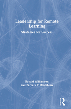 Hardcover Leadership for Remote Learning: Strategies for Success Book