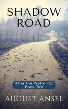 Paperback Shadow Road: After the Pretty Pox Book Two Book