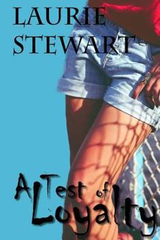 A Test of Loyalty - Book #1 of the Mechanicsville