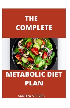 Paperback The Complete Metabolic Diet Plan Book