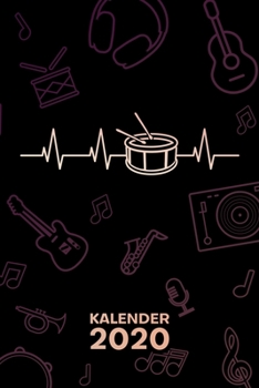 KALENDER 2020: A5 Musikinstrumente Terminplaner für Trommelspieler mit DATUM - 52 Kalenderwochen für Termine & To-Do Listen - Trommler Herzschlag ... Jahreskalender Trommelmusik (German Edition)