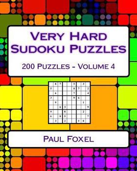 Paperback Very Hard Sudoku Puzzles: Volume 4: Very Hard Sudoku Puzzles For Advanced Players Book