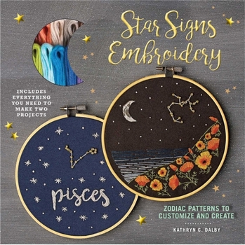 Paperback Star Signs Embroidery: Zodiac Patterns to Customize and Create Book