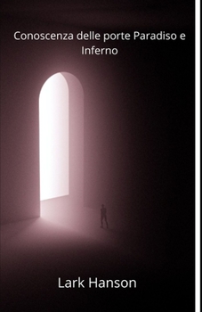 Paperback Conoscenza delle porte Paradiso e Inferno [Italian] Book