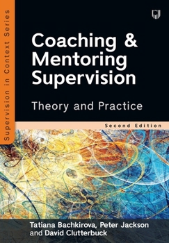 Paperback Coaching and Mentoring Supervision: Theory and Practice Book