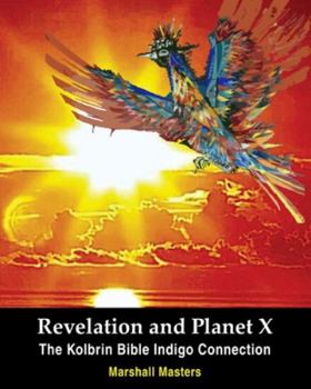 Paperback Revelation and Planet X: The Kolbrin Bible Indigo Connection Book
