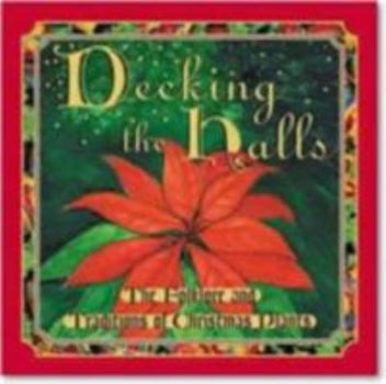 Hardcover decking the halls: The folklore and traditions of christmas plants Book