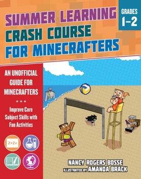 Paperback Summer Learning Crash Course for Minecrafters: Grades 1-2: Improve Core Subject Skills with Fun Activities Book