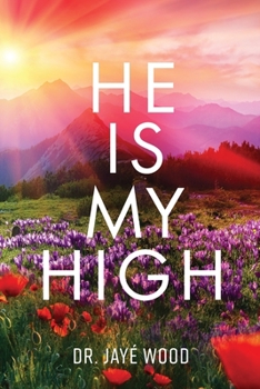 Paperback He Is My High Book