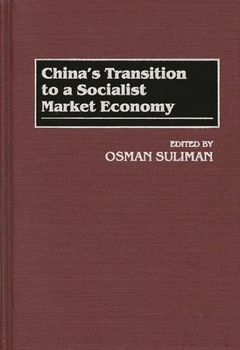 Hardcover China's Transition to a Socialist Market Economy Book