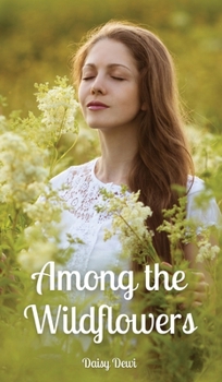 Hardcover Among the Wildflowers Book