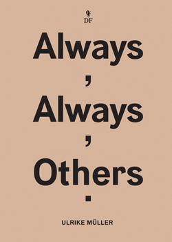 Paperback Ulrike Müller: Always, Always, Others Book