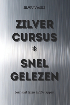 ZILVER CURSUS * SNEL GELEZEN