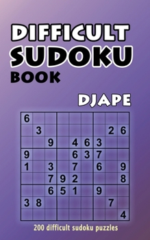 Paperback Difficult Sudoku Book: 200 Difficult Sudoku Puzzles Book