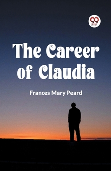 Paperback The Career of Claudia Book