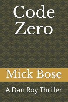 Code Zero - Book #8 of the Dan Roy