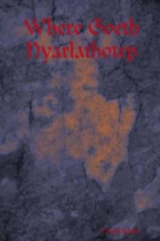 Paperback Where Goeth Nyarlathotep Book