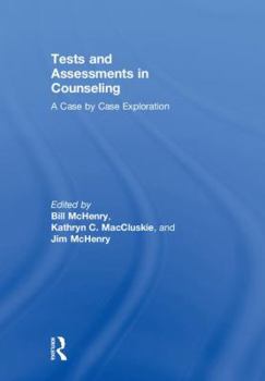 Hardcover Tests and Assessments in Counseling: A Case by Case Exploration Book
