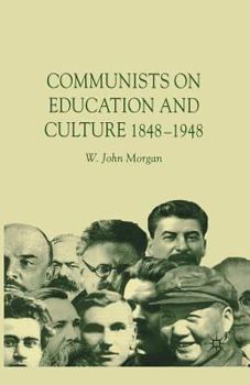 Paperback Communists in Education and Culture 1848-1948 Book