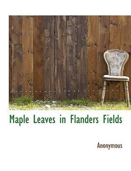 Paperback Maple Leaves in Flanders Fields Book