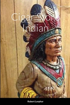 Paperback Cigar Store Indian Book