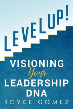 Paperback Level Up!: Visioning Your Leadership DNA Book
