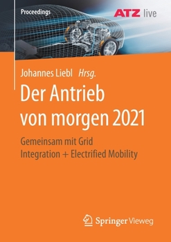 Paperback Der Antrieb Von Morgen 2021: Gemeinsam Mit Grid Integration + Electrified Mobility [German] Book