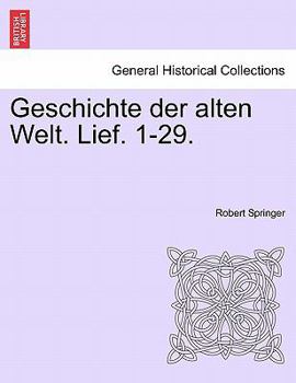 Paperback Geschichte Der Alten Welt. Lief. 1-29. Dritter Band [German] Book